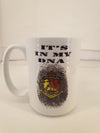 Its in my DNA  5/7 RAR  15 OZ Mug