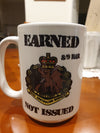 15 OZ  8/9 Earned not issued mug